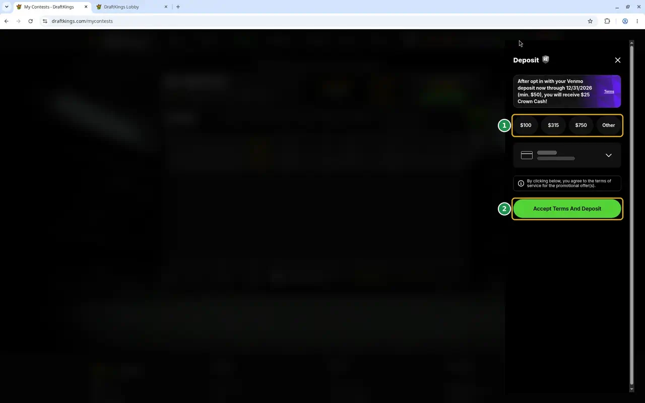 The DraftKings deposit panel with amount choices marked 1 and the Accept Terms And Deposit button marked 2. Saved card details are hidden.